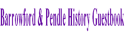 Barrowford & Pendle History Guestbook
